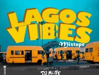 DJ Maff Releases New Mixtape ‘Lagos Vibes’ 14 DJ Maff Releases New Mixtape ‘Lagos Vibes’