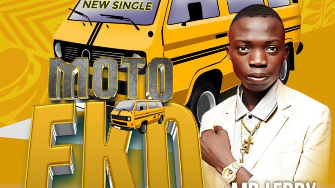 Mr Lerry - Moto Eko 1 LISTEN: Mr Lerry Delivers New Song “Moto Eko”