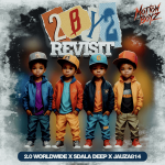 2.0 Worldwide - 2 By 2 (Revisit) ft. Sdala Deep & Jauza814 (Prod. Kgotatso Matabane, Keoikantse Sekati, Warona Mogapiyane & Yaruna Jautse)