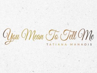 Tatiana Manaois - You Mean To Tell Me 26 NaijaChoice News 4