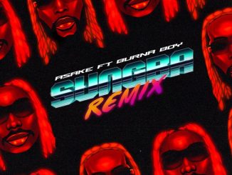 Asake - Sungba (Remix) ft. Burna Boy 29 Asake - Sungba (Remix) ft. Burna Boy