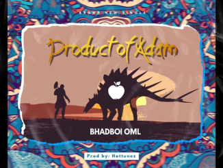 Bhadboi OML - Product of Adam 13 Bhadboi OML - Product of Adam