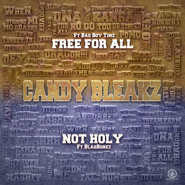 Candy Bleakz - Free For All ft. Bad Boy Timz