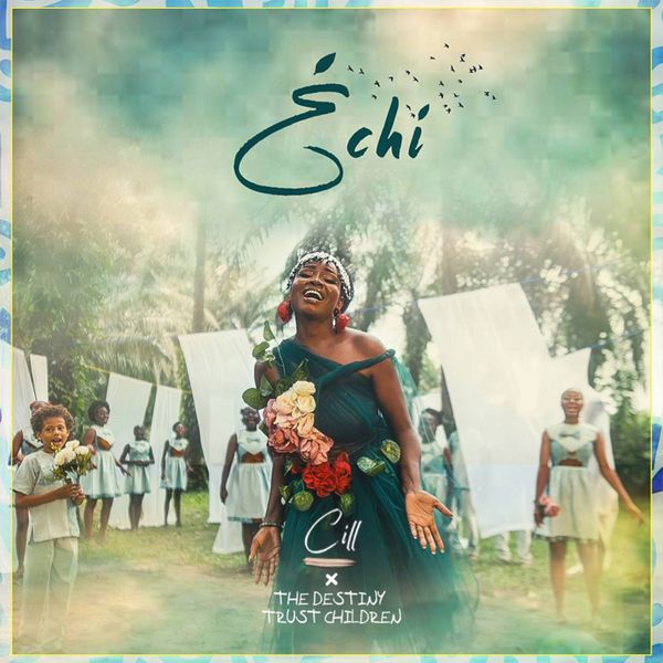 Cill – Échi ft. The Destiny Trust Children