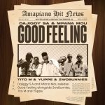 DaJiggySA - Good Feeling Revisit ft. Mfana Mdu, 2woBunnies, TitoM & Yuppe