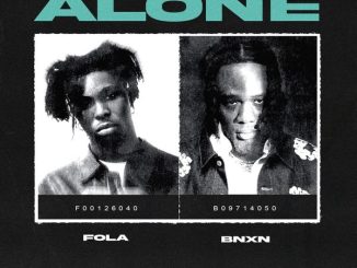 FOLA - Alone (Remix) Ft. Bnxn 9 FOLA - Alone (Remix) Ft. Bnxn