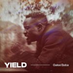 Gaise Baba – Yield