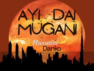 Hussaini Danko – Ayi Dai Mugani 42 Hussaini Danko – Ayi Dai Mugani