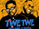 Kizz Daniel - Twe Twe ft. Davido