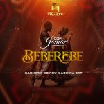 Kofi Jamar - BEBEREBE ft. Earner, Boy Ru & Achina Dat