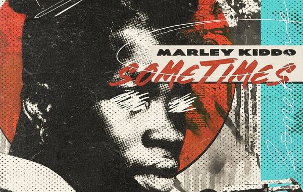 Marleykiddo - Sometimes