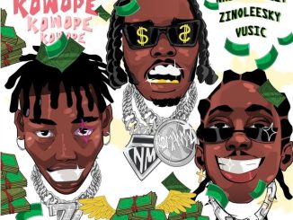 Naira Marley - Kowope Ft. Zinoleesky & Vusic 3 Naira Marley - Kowope Ft. Zinoleesky & Vusic