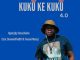 Ngobz - Kuku Ke Kuku 4.0 ft. Djy Stena, Xhader, DrummeRTee924 & Teesoul Musiq