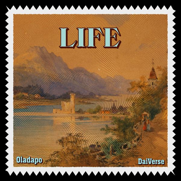 Oladapo - LIFE ft. Dai Verse
