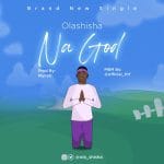 Olashisha - NA GOD