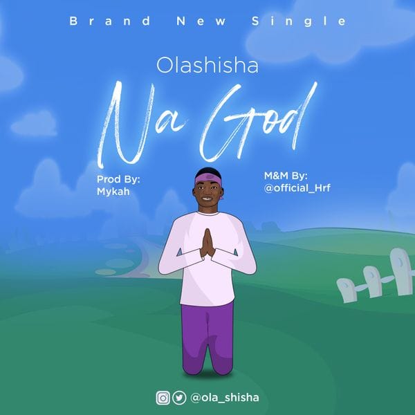 Olashisha – NA GOD