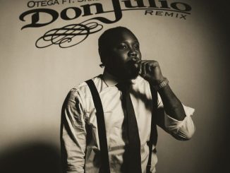 Otega - Don Julio (Remix) ft. Skiibii 7 Otega - Don Julio (Remix) ft. Skiibii