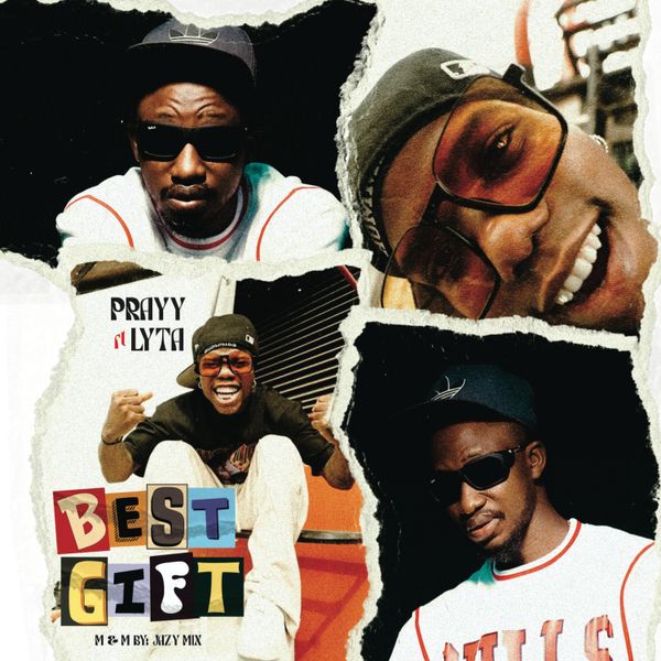 Prayy - Best Gift Ft. Lyta