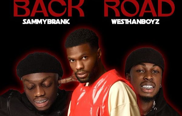 Sammy Brank - Take A Back Road ft. Westhanboyz 1 Sammy Brank - Take A Back Road ft. Westhanboyz