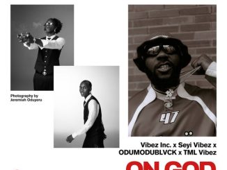 Seyi Vibez – On God ft. Tml Vibez & Odumodublvck 20 Seyi Vibez – On God ft. Tml Vibez & Odumodublvck