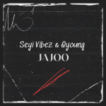 Seyi Vibez,Qyoung - jajo