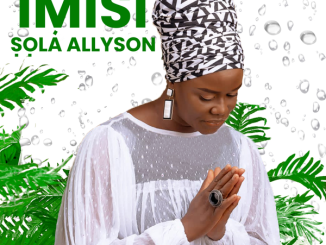 Sola Allyson - Mo Gb’ọ́lá Wá
