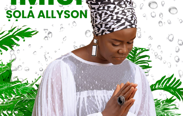 Sola Allyson - Mo Gb’ọ́lá Wá