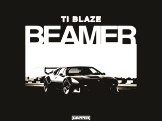 Beamer Lyrics by T.I Blaze 15 T.I Blaze – Beamer