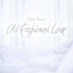 Tatiana Manaois - Old Fashioned Love