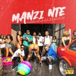 Tyler ICU x DJ Maphorisa – Manzi Nte ft. Masterpiece YVK, Ceeka RSA, M.J, Silas Africa & Al Xapo