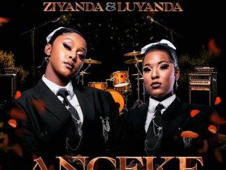 Ziyanda - Angeke ft. Luyanda 33 Ziyanda - Angeke ft. Luyanda