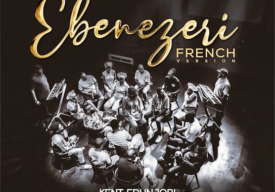 KENT EDUNJOBI - Ebenezeri (French Version) ft. JUST WORSHIP TEAM 1 NaijaChoice News 37