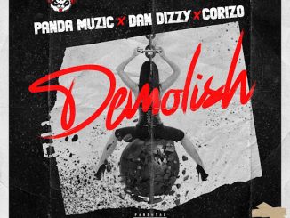 PANDA MUZIC - DEMOLISH ft. Corizo & Dandizzy 2 NaijaChoice News 4