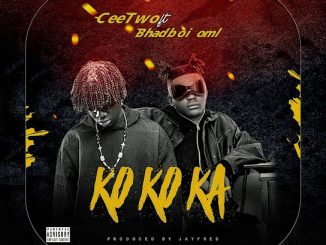 CeeTwo - Ko Ko Ka ft. BhadBoi OML 14 CeeTwo - Ko Ko Ka ft. BhadBoi OML