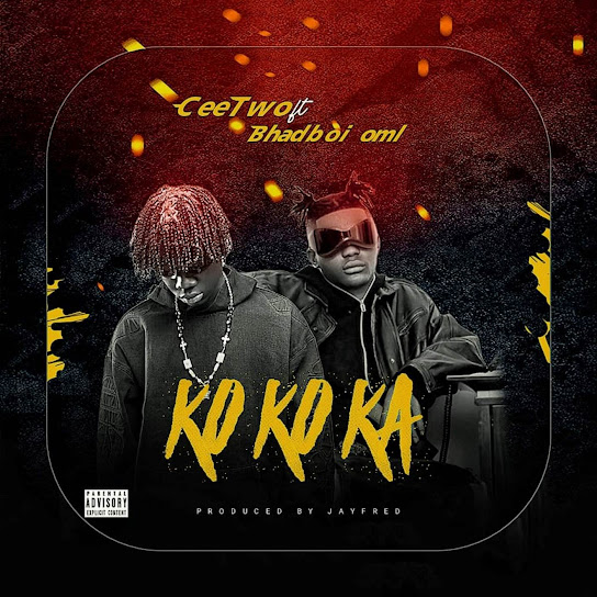 CeeTwo – Ko Ko Ka ft. BhadBoi OML