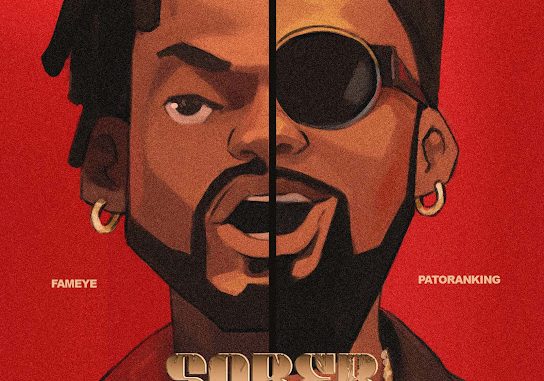 Fameye - Sober (Soo Bad) ft. Patoranking 1 Fameye - Sober (Soo Bad) ft. Patoranking