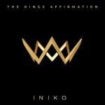 Iniko - The King's Affirmation