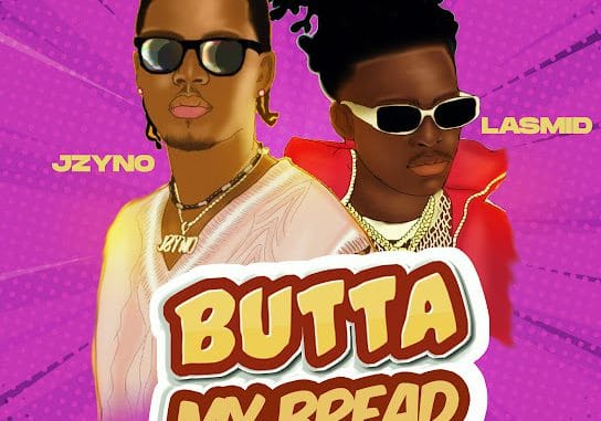 JZyNo - Butta My Bread ft. Lasmid 1 JZyNo - Butta My Bread ft. Lasmid