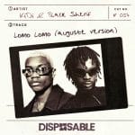 KiDi - Lomo Lomo (AUGUSTE Version) ft. Black Sherif & AUGUSTE