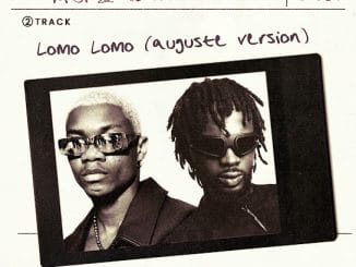 KiDi - Lomo Lomo (AUGUSTE Version) ft. Black Sherif & AUGUSTE 37 KiDi - Lomo Lomo (AUGUSTE Version) ft. Black Sherif & AUGUSTE