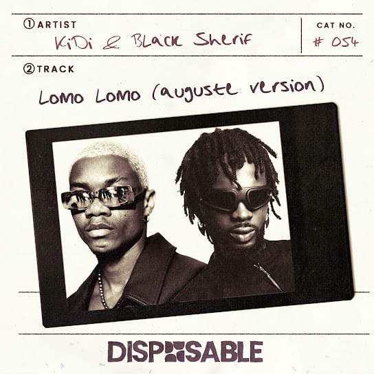 KiDi – Lomo Lomo (AUGUSTE Version) ft. Black Sherif & AUGUSTE