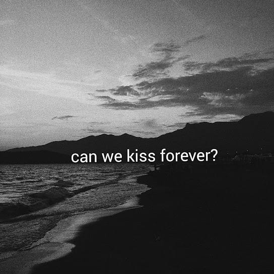 Kina – Can We Kiss Forever? ft. Adriana Proenza