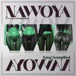 king Soundboi – Nawoya (adunni)