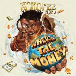 Koko Pee - Where the money ft. Don Jazy