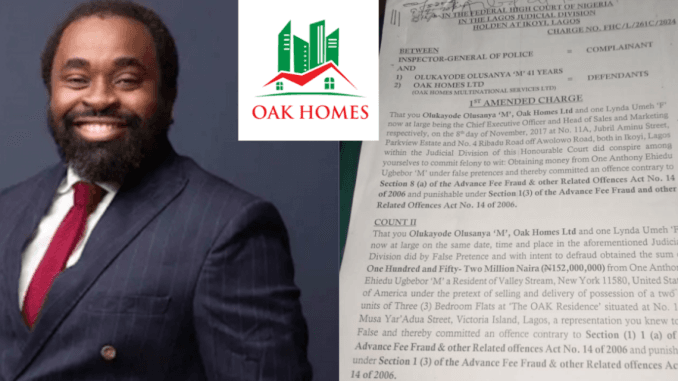 Lagos Property Developer & Oak Homes Face Trial Over Alleged ₦152 Million Fraud 1 Lagos Property Developer & Oak Homes Face Trial Over Alleged ₦152 Million Fraud