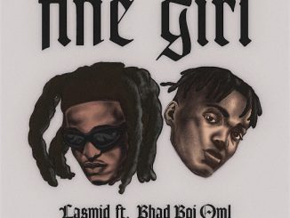 Lasmid - Fine Girl ft. Bhadboi OML 7 Lasmid - Fine Girl ft. Bhadboi OML