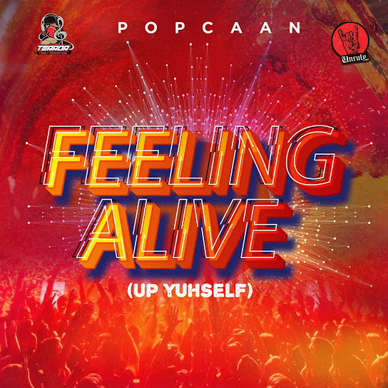 Popcaan – Feeling Alive (Up Yuhself)
