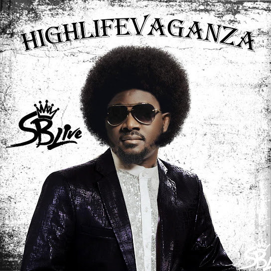 Sb Live – HIGHLIFEVAGANZA