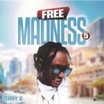 Terry G - Free Madness 5 (Part 5)