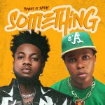 Tspykes - Something Something (Remix) ft. Shoday